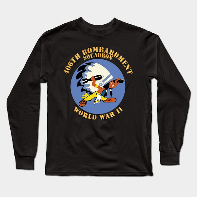 AAC - 406th Bombardment Squadron - WWII X 300 Long Sleeve T-Shirt by twix123844